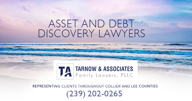 Asset and Debt Discovery Lawyers in and near Bonita Springs Florida