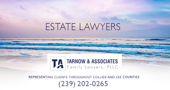 Estate Lawyers in and near Naples Florida