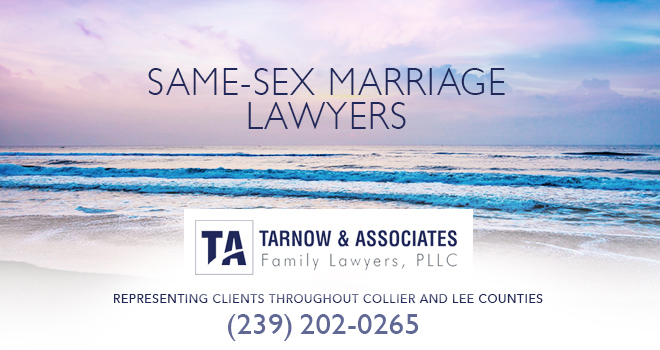 Same-Sex Marriage Lawyers in and near Naples Florida